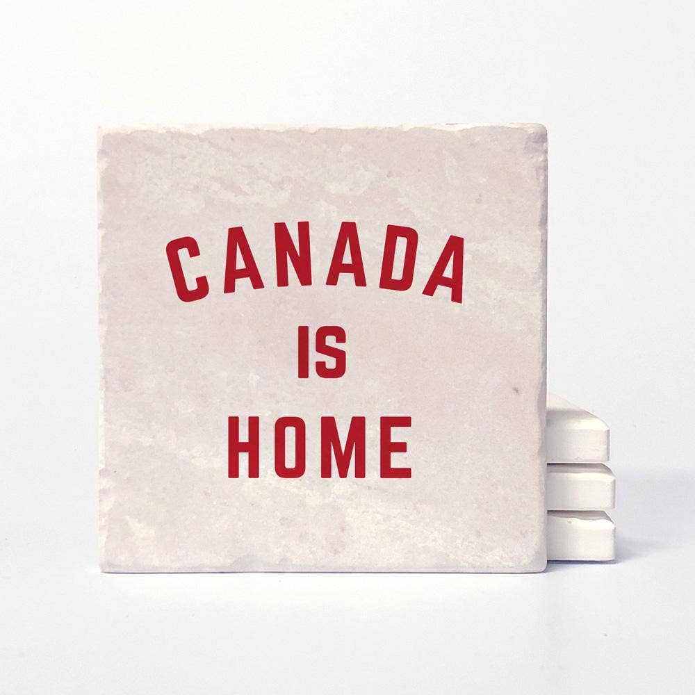 Canada is Home Coaster