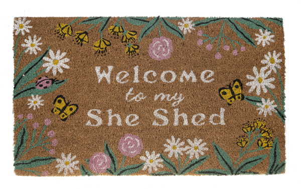 Welcome to my She Shed 30x18 Coir Mat