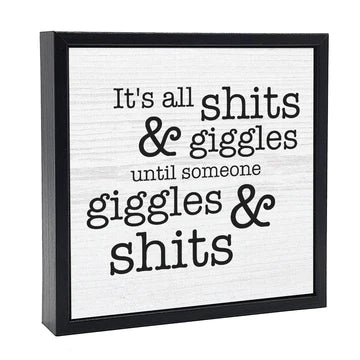 It's All Shits & Giggles - Word Sign