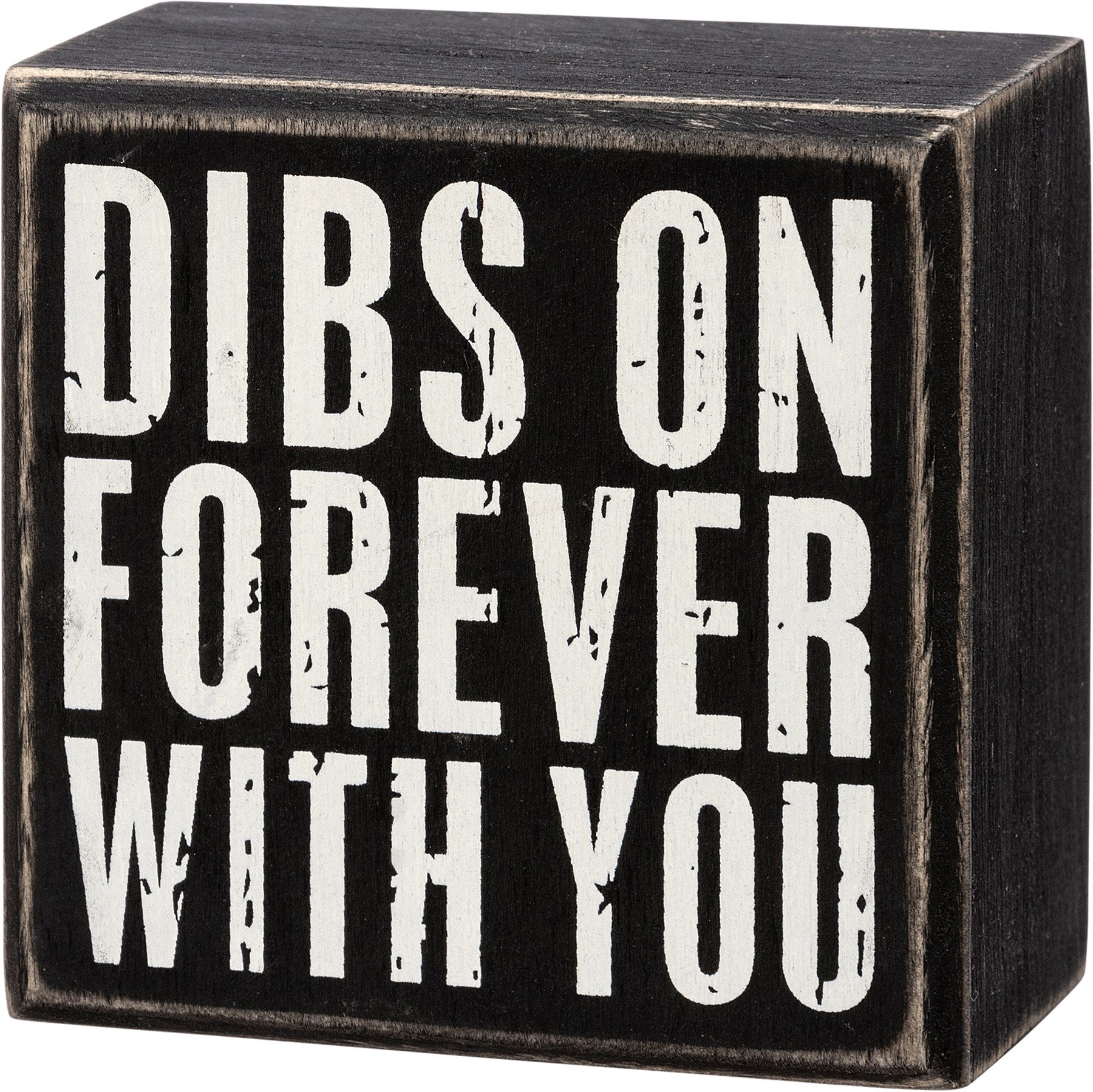 Box Sign - Dibs on Forever