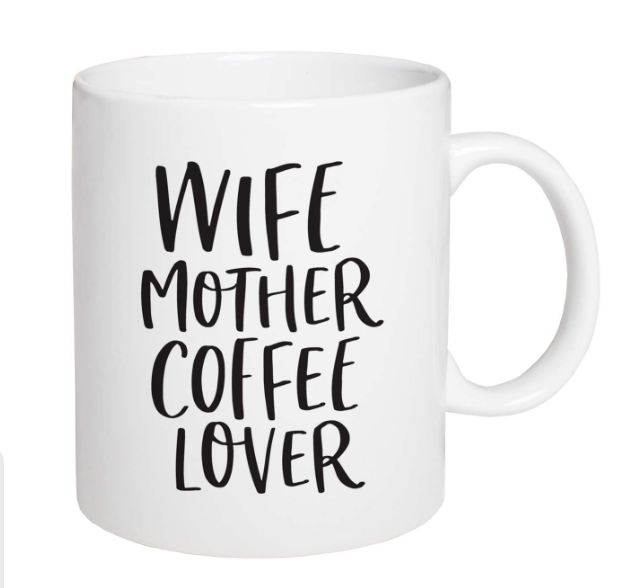 Mug, Wife Mother Coffee Lover